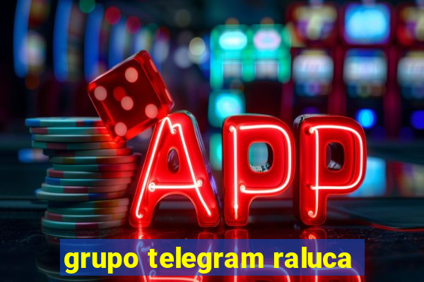 grupo telegram raluca